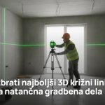 Kako izbrati popolno lasersko nivelirno napravo za natančno delo